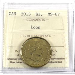 Loon $1 2013 ICCS Certified MS-67
