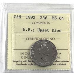 25-cent 1992 New Brunswick, Upset Dies ICCS Certified MS-64 (Rotated a full 180 degrees)