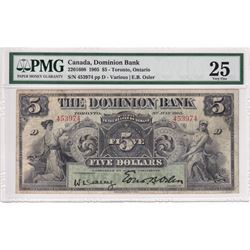 220-16-08 1905 Dominion Bank $5 Toronto, Ontario, Various-Osler, S/N: 453974/D PMG Certified VF-25.