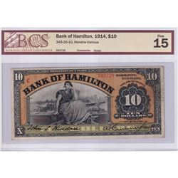 345-20-10 1914 Bank of Hamilton $10, Hendrie-Various S/N: 593729 BCS Certified F-15! A very attracti