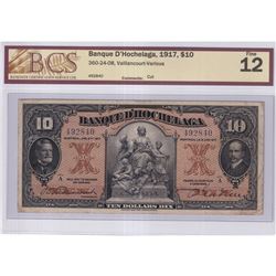 360-24-08 1917 Banque D'Hochelaga $10, Vaillancourt-Various S/N: 492840, BCS Certified F-12 (cut) A