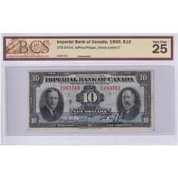 375-24-04 1939 Imperial Bank of Canada $10, Jaffray-Phipps S/N: E083703-C, BCS Certified VF-25.