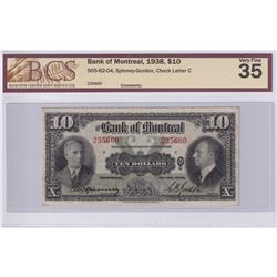 505-62-04 1938 Bank of Montreal $10, Spinney-Gordon S/N: 235660-C BCS Certified VF-35.