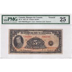 BC-6 1935 Bank of Canada French $5, Osborne-Towers, S/N: F062769-B PMG Certified VF-25 (rust). Note: