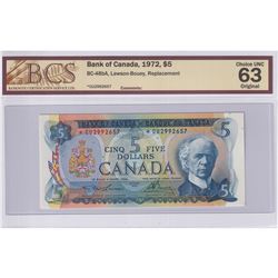 BC-48bA 1972 Bank of Canada Replacement $5, Lawson-Bouey S/N: *CU2992657 BCS Certified CUNC-63 Origi