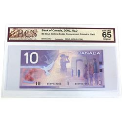 BC-63cA 2001 Bank of Canada Replacement $10, Jenkins-Dodge S/N: BEK9533062 BCS Certified GEM UNC-65