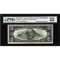 1977A $10 Federal Reserve Note Offset Printing ERROR PMG Very Fine 25