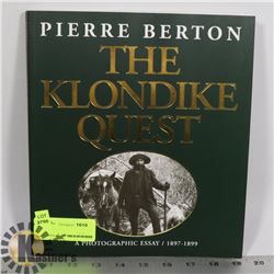 THE KLONDIKE QUEST : A PHOTOGRAPHIC ESSAY