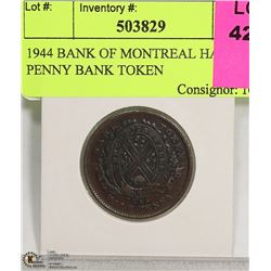 1944 BANK OF MONTREAL HALF PENNY BANK TOKEN