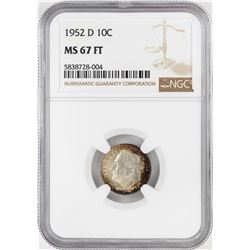 1952-D Roosevelt Dime Coin NGC MS67FT