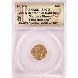 2016-W Centennial Mercury Gold Dime Coin ANACS SP70 First Release