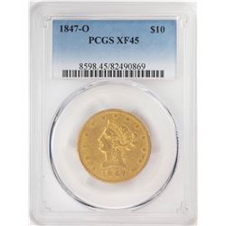 1847-O $10 Liberty Head Eagle Gold Coin PCGS XF45