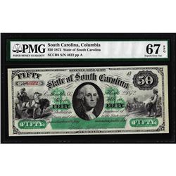 1872 $50 State of South Carolina Revenue Bond Obsolete Note PMG Superb Gem Unc. 67EPQ