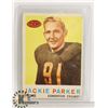 Image 1 : JACKIE PARKER EDMONTON ESKIMOS 1959 TOPPS