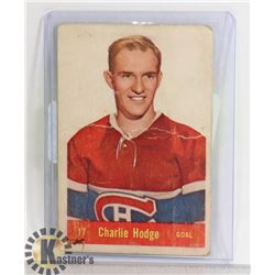 CHARLIE HODGE 1957-58 PARKHURST CARD CANADIENS