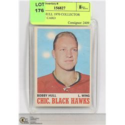 BOBBY HULL 1970 COLLECTOR HOCKEY CARD