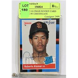 ROBERTO ALOMAR ROOKIE CARD SIGNED C/W CERTIFICATE