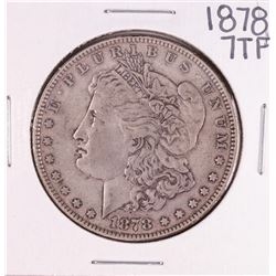 1878 7TF $1 Morgan Silver Dollar Coin