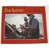 Image 1 : Buckaroo, by Kurt Markus 1st Ed