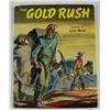 Image 1 : The Gold Rush, by May McNeer
