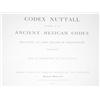 Image 2 : Nuttall, Zelia (intro by). Codex Nuttal