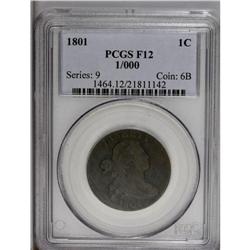 1801 1C 1/000 Fine 12 PCGS. S-220, B-12, R.3. The 1/00 