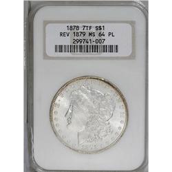 1878 7TF S$1 Reverse of 1879 MS64 Prooflike NGC. The l 