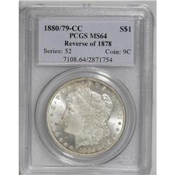 1880/79-CC S$1 Reverse of 1878 MS64 PCGS. VAM-4. A Top 