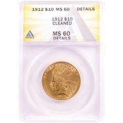 1912 $10 Indian Head Eagle Gold Coin ANACS MS60 Details
