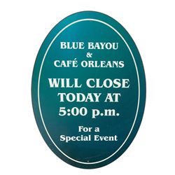 Blue Bayou & Cafe Orleans Closure Sign.