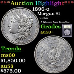 ***Auction Highlight*** 1896-o Morgan Dollar $1 Graded Choice AU/BU Slider+ By USCG (fc)