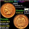 Image 1 : ***Auction Highlight*** 1894 Indian Cent 1c Graded Choice Unc RD BY USCG (fc)