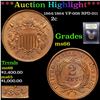 Image 1 : ***Auction Highlight*** 1864 /1864 VP-008 RPD-011 2c Graded GEM+ Unc By USCG (fc)