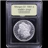Image 4 : ***Auction Highlight*** 1881-s Morgan Dollar $1 Graded Choice Unc+ DMPL BY USCG (fc)