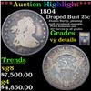 Image 1 : ***Auction Highlight*** 1804 Draped Bust Quarter 25c Graded vg details By USCG (fc)