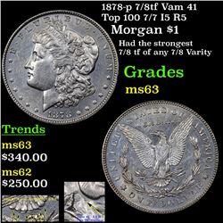 1878-p 7/8tf Vam 41 Top 100 7/7 I5 R5 Morgan Dollar $1 Grades Select Unc