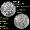 Image 1 : 1891-p Morgan Dollar $1 Grades Select Unc