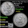 Image 1 : 1882-o/s Top 100 Vam 3 Morgan Dollar $1 Grades Choice AU/BU Slider+
