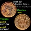 Image 1 : 1856 N4 Braided Hair Large Cent 1c Grades Select Unc