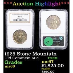 ***Auction Highlight*** NGC 1925 Stone Mountain Old Commem Half Dollar 50c Graded ms66 By NGC (fc)