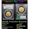 Image 1 : ***Auction Highlight*** PCGS 2015-W Jacqueline Kennedy Gold First Spouce  10 Graded ms70 By PCGS (fc