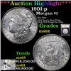 Image 1 : ***Auction Highlight*** 1901-p Morgan Dollar $1 Graded Select Unc By USCG (fc)