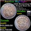 Image 1 : ***Auction Highlight*** 1806 Browning-9 Draped Bust Quarter 25c Graded Select Unc By USCG (fc)
