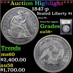 ***Auction Highlight*** 1847-p Seated Liberty Dollar $1 Graded Choice AU/BU Slider+ By USCG (fc)