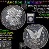 Image 1 : ***Auction Highlight*** 1890/90-cc Vam 3 Morgan Dollar $1 Graded Choice Unc+ DMPL BY uSCG (fc)