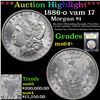 Image 1 : ***Auction Highlight*** 1886-o vam 17 Morgan Dollar $1 Graded Choice+ Unc By USCG (fc)