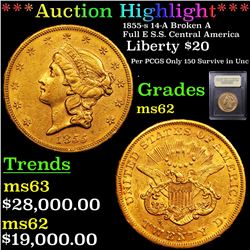 *Highlight OF Entire Auction* 1855-s 14-A Broken A Full E SS Central America Gold Liberty $20 By USC