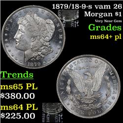 1879/18-9-s vam 26 Morgan Dollar $1 Grades Choice Unc+ PL