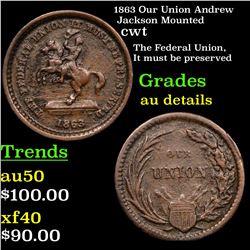 1863 Our Union Andrew Jackson Mounted Civil War Token 1c Grades AU Details