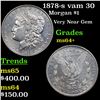 Image 1 : 1878-s vam 30 Morgan Dollar $1 Grades Choice+ Unc